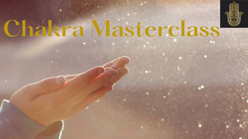 Chakra Masterclass